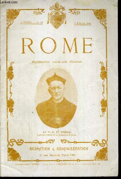 ROME N 34 - 8 OCT.1906 / T.R.P. WERNZ - le saint pre aux pelerins franais, document collectif de l'piscopat, les gymnastes francais au vatican, l'observatoire du vatican, l'election du T.R.P. WERNZ, la croix pectonale des cardinaux ECT...