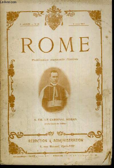 ROME N 18 - 8 JUIN 1905 / SON EMINENCE LE CARDINAL MORAN - le concordat de 1801, les pronotaires apostoliques, un tmoin de l'histoire: le colise, le saint-pre et l'institut catholique de paris, au congrs d'athnes.
