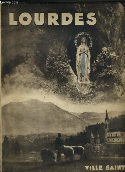 LOURDES VILLE SAINTE.