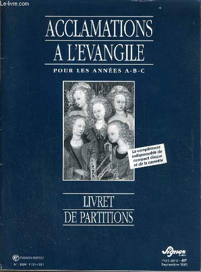 ACCLAMATIONS A L'EVANGILE POUR LES ANNEES A-B-C - HORS SERIE / SEPTEMBRE 1993 / LIVRET DE PARTITIONS.