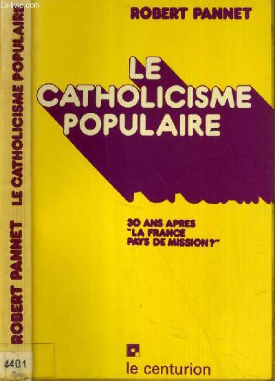 LE CATHOLISCISME POPULAIRE - 30 ANS APRES 