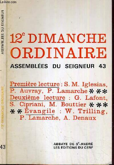 12me DIMANCHE ORDINAIRE - ASSEMBLEES DU SEIGNEUR N43 - ABBAYE DE ST-ANDRE.