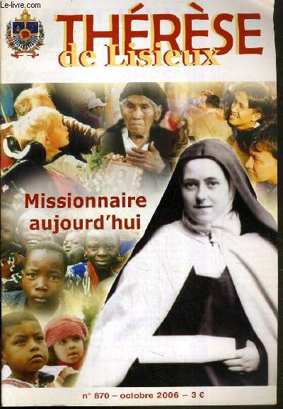 THERESE DE LISIEUX N870 - OCTOBRE 2006 / MISSIONNAIRE AUJOURD'HUI.