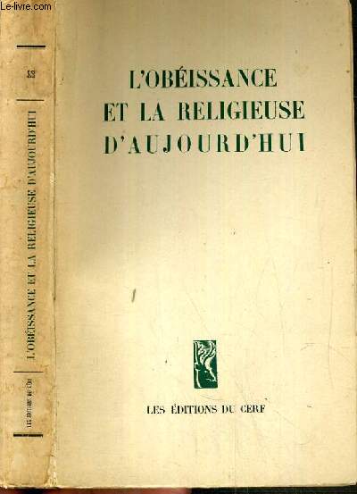 L'OBEISSANCE ET LA RELIGIEUSE D'AUJOURD'HUI.