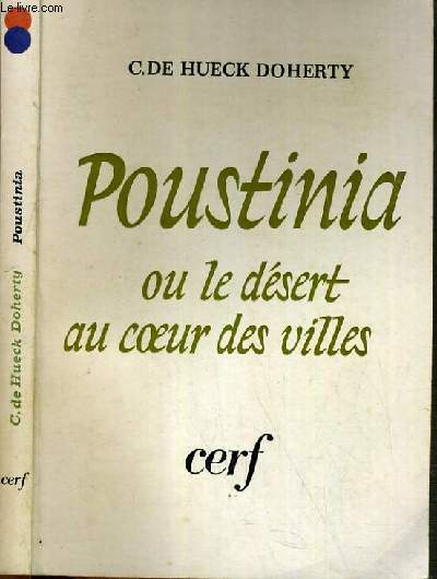 POUSTINIA OU LE DESERT AU COEUR DES VILLES.