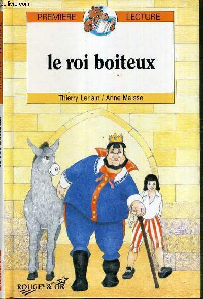 LE ROI BOITEUX / COLLECTION PREMIERE LECTURE.