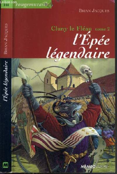 CLUNY LE FLEAU - L'EPEE LENGENDAIRE - TOME 2.