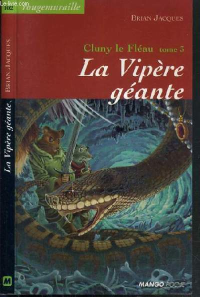 CLUNY LE FLEAU - LA VIPERE GEANTE - TOME 3.