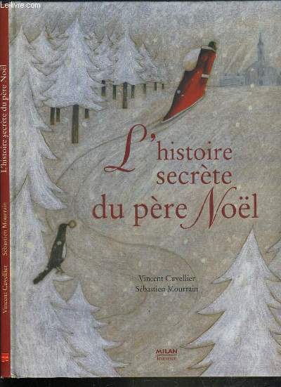 L'HISTOIRE SECRETE DU PERE NOEL.