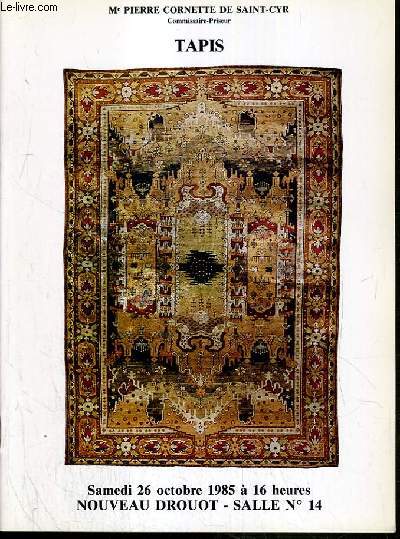 CATALOGUE DE VENTE AUX ENCHERES - NOUVEAU DROUOT - TAPIS - SALLE 14 - 26 OCTOBRE 1985.