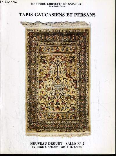 CATALOGUE DE VENTE AUX ENCHERES - NOUVEAU DROUOT - TAPIS CAUCASIENS ET PERSANS - SALLE 2 - 6 OCTOBRE 1986.