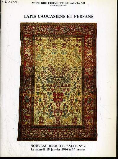 CATALOGUE DE VENTE AUX ENCHERES - NOUVEAU DROUOT - TAPIS CAUCASIENS ET PERSANS - SALLE 2 - 18 JANVIER 1986.