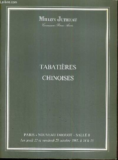 CATALOGUE DE VENTE AUX ENCHERES - NOUVEAU DROUOT - TABATIERES CHINOISES DES XVIIIe, XIXe et XXe SIECLES ET PORCELAINE, VERRE UNI ET PEINT A L'INTERIEUR, VERRE OVERLAY - SALLE 8 - 22 et 23 OCTOBRE 1981.