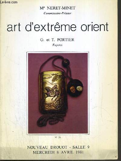 CATALOGUE DE VENTE AUX ENCHERES - NOUVEAU DROUOT - ART D'EXTREME ORIENT - SALLE 9 - 8 AVRIL 1981.
