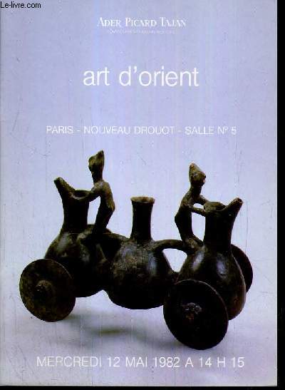 CATALOGUE DE VENTE AUX ENCHERES - NOUVEAU DROUOT - ART D'ORIENT - SALLE 5 - 12 MAI 1982.