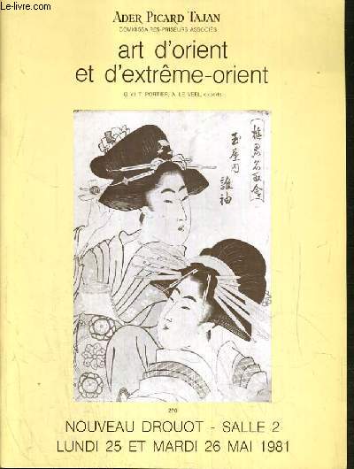CATALOGUE DE VENTE AUX ENCHERES - NOUVEAU DROUOT - ART D'ORIENT ET D'EXTREME-ORIENT - SALLE 2 - 25 et 26 MAI 1981.