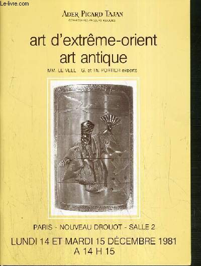 CATALOGUE DE VENTE AUX ENCHERES - NOUVEAU DROUOT - ART D'EXTREME-ORIENT - ART ANTIQUE - ART CHINOIS - SALLE 2 - 14 et 15 DECEMBRE 1981.