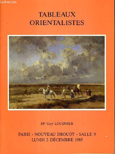 CATALOGUE DE VENTE AUX ENCHERES - NOUVEAU DROUOT - TABLEAUX ORIENTALISTES - SALLE 9 - 2 DECEMBRE 1985.