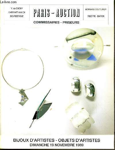 CATALOGUE DE VENTE AU ENCHERE - DROUOT - BIJOUX D'ARTISTE - OBJETS D'ARTISTES - SALLE 11 - 19 NOVEMBRE 1989.