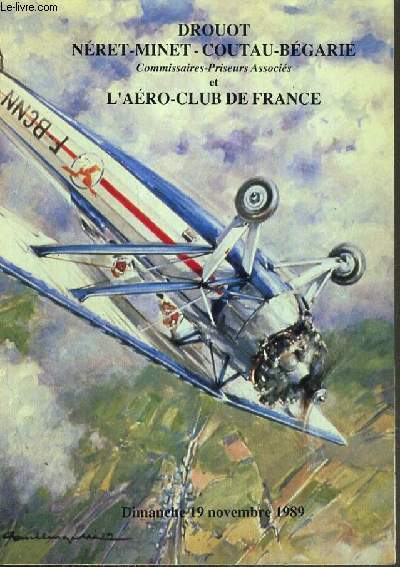 CATALOGUE DE VENTE AUX ENCHERES - DROUOT - AERO-CLUB DE FRANCE - AERONAUTIQUE INTERNATIONALE - 19 NOVEMBRE 1989.