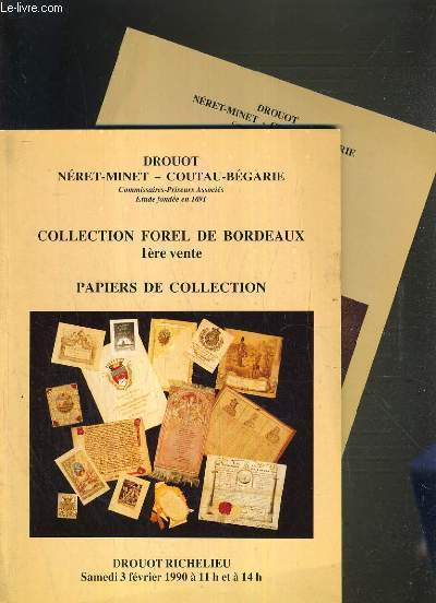 LOT DE 2 CATALOGUES DE VENTE AUX ENCHERES - DROUOT RICHELIEU - COLLECTION FOREL DE BORDEAUX - PAPIERS DE COLLECTION - 3FEVRIER 1990 et 23 JANVIER 1991.