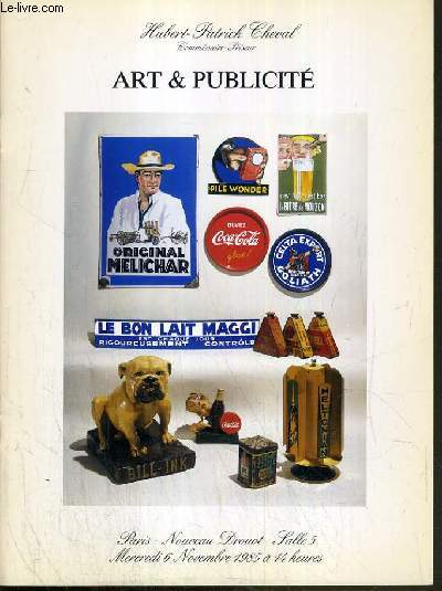 CATALOGUES DE VENTE AUX ENCHERES - NOUVEAU DROUOT - ART & PUBLICITE - SALLE 5 - 6 NOVEMBRE 1985.
