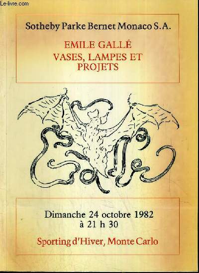 CATALOGUE DE VENTE AUX ENCHERES - SPORTING D'HIVER - EMILE GALLE VASES, LAMPES ET PROJETS - 24 OCOTBRE 1982.