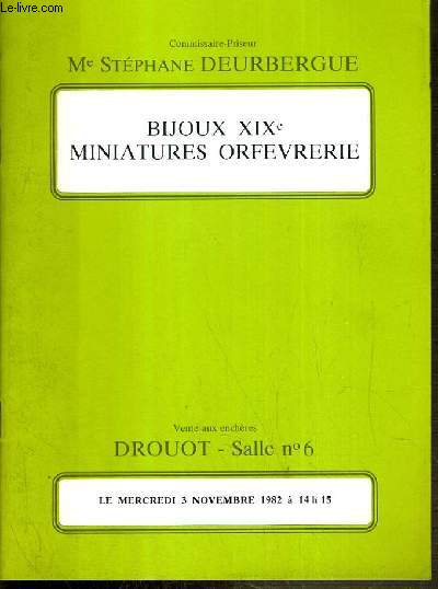 CATALOGUE DE VENTE AUX ENCHERES - DROUOT - BIJOUX XIXe - MINIATURES ORFEVRERIE - SALLE 6 - 3 NOVEMBRE 1982.