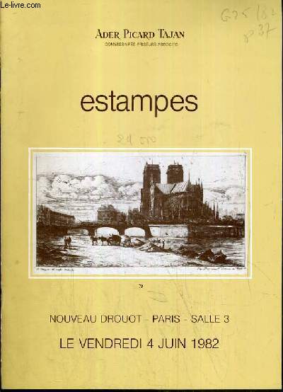 CATALOGUE DE VENTE AUX ENCHERES - NOUVEAU DROUOT - ESTAMPES - SALLE3 - 4 JUIN 1982.