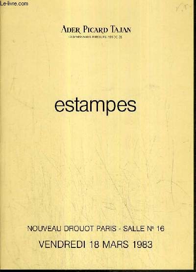 CATALOGUE DE VENTE AUX ENCHERES - NOUVEAU DROUOT - ESTAMPES - SALLE 16 - 18 MARS 1983.