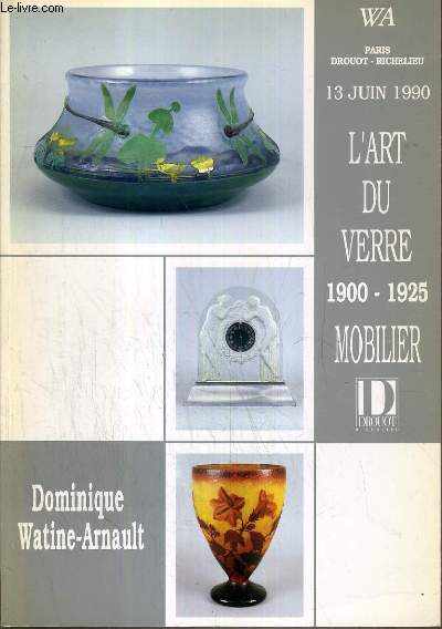 CATALOGUE DE VENTE AUX ENCHERES - DROUOT RICHELIEU -L'ART DU VERRE 1900-1925 - EXCEPTIONNEL PANNEAU EN LAQUE PAR JEAN DUNAND - MOBILIER - SALLE 14 - 13 JUIN 1990.