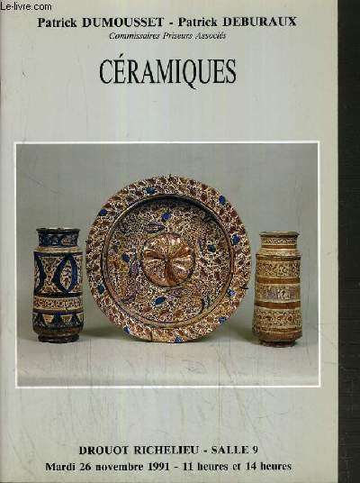 CATALOGUE DE VENTE AUX ENCHERES - DROUOT RICHELIEU - CERAMIQUES - SALLE 9 - 26 NOVEMBRE 1991.