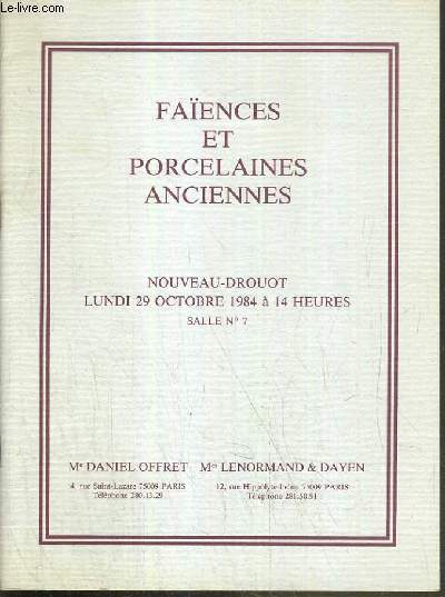 CATALOGUE DE VENTE AUX ENCHERES - NOUVEAU DROUOT - FAIENCES ET PORCELAINES ANCIENNES - SALLE 7 - 29 OCTOBRE 1984.