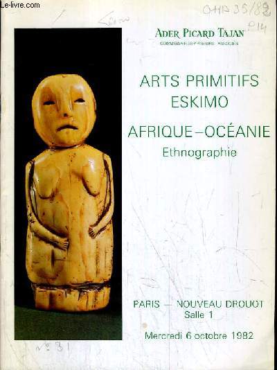 CATALOGUE DE VENTE AUX ENCHERES - NOUVEAU DROUOT - ARTS PRIMITIFS ESKIMO - AFRIQUE - OCEANIE - ETHNOGRAPHIE - SALLE 1 - 6 OCTOBRE 1982.