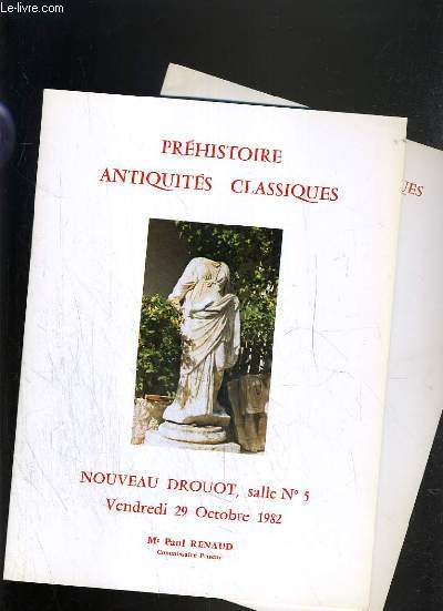 LOT DE 2 CATALOGUES DE VENTE AUX ENCHERES - NOUVEAU DROUOT - PREHISTOIRE - ANTIQUITES CLASSIQUES - 29 OCTOBRE 1982 - 11 MARS 1983.