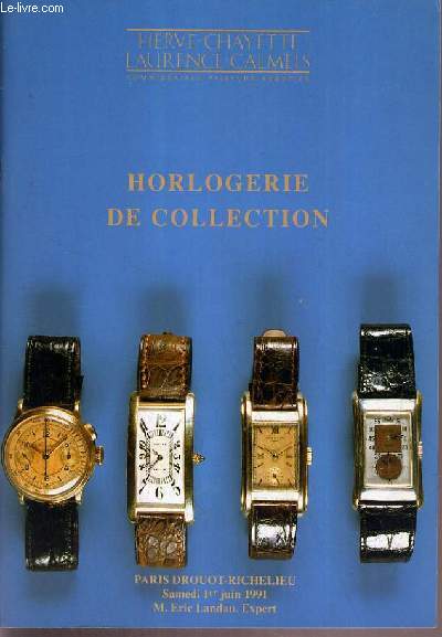 CATALOGUE DE VENTE AUX ENCHERES - DROUOT RICHELIEU - HORLOGERIE DE COLLECTION - SALLE 8 - 1er JUIN 1991.