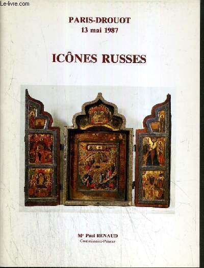 CATALOGUE DE VENTE AUX ENCHERES - NOUVEAU DROUOT - ICONES RUSSES DU XVI au XIXe SIECLE - ICONES AVEC RIZZA - ICONE A DOUBLE FACE: ASCENSION ET JESSUS ADOLESCENT PARMI LES DOCTEURS, XVIIe SIECLE - SALLE 2 - 13 MAI 1987.