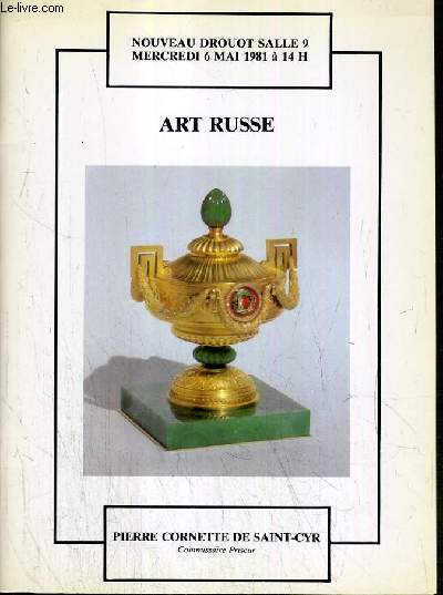 CATALOGUE DE VENTE AUX ENCHERES - NOUVEAU DROUOT - ART RUSSE - SALLE 9 - 6 MAI 1981.