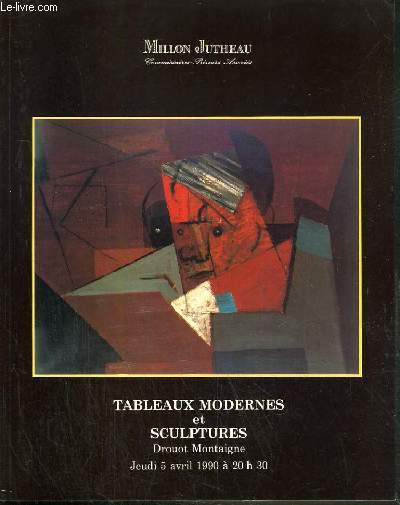CATALOGUE DE VENTE AUX ENCHERES - NOUVEAU MONTAIGNE - TABLEAUX MODERNES ET SCULPTURES - 5 AVRIL 1990.