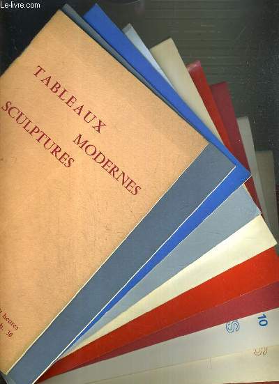 LOT DE 10 CATALOGUES DE VENTE AUX ENCHERES - DROUOT - TABLEAUX MODERNES - SCULPTURES - 11 et 13 MAI - 8 DEC. 1971 - 16 NOV. 1972 - 26 et 27 AVRIL - 23 et 24 MAI - 21 JUIN - 24 NOV. 1973 - 27 JUIN - 14 OCT. 1974 - 10 et 11 DEC. 1981.