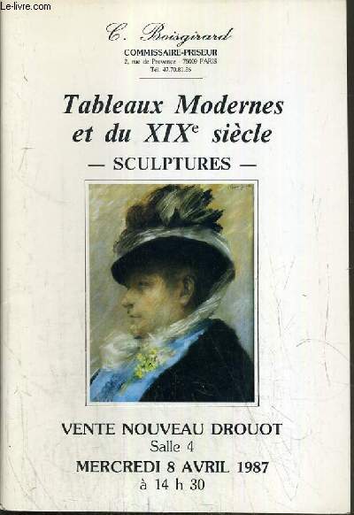 CATALOGUE DE VENTE AUX ENCHERES - NOUVEAU DROUOT - TABLEAUX MODERNES ET DU XIXe SIECLE - SCULPTURES - SALLE 4 - 8 AVRIL 1987.