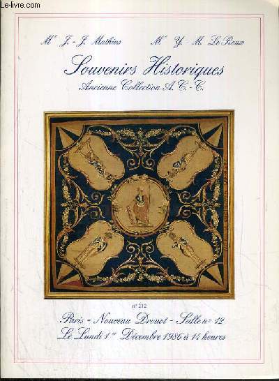 CATALOGUE DE VENTE AUX ENCHERES - NOUVEAU DROUOT - SOUVENIRS HISTORIQUES - ANCIENNES COLLECTION A.C.-C. - SALLE 12 - 1er DECEMBRE 1986.