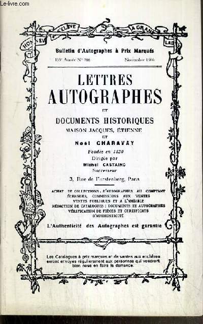 CATALOGUES DE VENTES AUX ENCHERES - BULLETIN D'AUTOGRAPHES A PRIX MARQUES - N788 - NOVEMBRE 1986 - LETTRES AUTOGRAPHES ET DOCUMENTS HISTORIQUES.