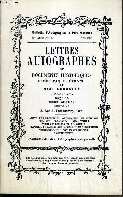 CATALOGUES DE VENTES AUX ENCHERES - BULLETIN D'AUTOGRAPHES A PRIX MARQUES - N789 - AVRIL 1987 - LETTRES AUTOGRAPHES ET DOCUMENTS HISTORIQUES.