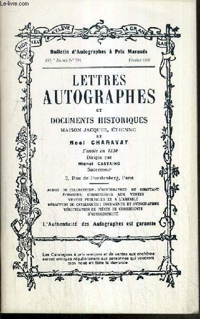 CATALOGUES DE VENTES AUX ENCHERES - BULLETIN D'AUTOGRAPHES A PRIX MARQUES - N791 - FEVRIER 1988 - LETTRES AUTOGRAPHES ET DOCUMENTS HISTORIQUES.