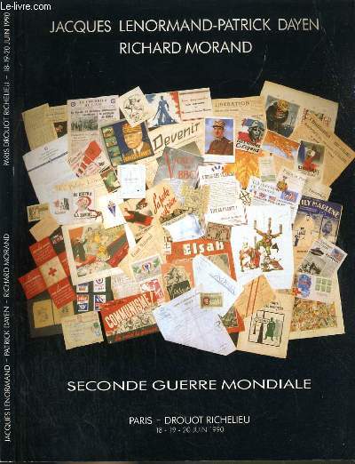 CATALOGUE DE VENTE AUX ENCHERES - DROUOT RICHELIEU - SECONDE GUERRE MONDIALE - SALLE 3 - 18 - 19 - 20 JUIN 1990.