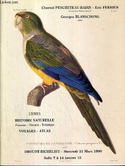 CATALOGUE DE VENTE AUX ENCHERES - DROUOT RICHELIEU - LIVRES - HISTOIRE NATURELLE - POISSONS - OISEAUX - BOTANIQUE - VOYAGES - ATLAS - SALLE 7 - 21 MARS 1990.