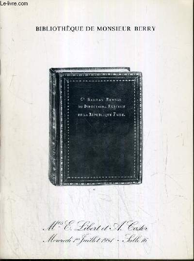 CATALOGUE DE VENTE AUX ENCHERES - NOUVEAU DROUOT - BIBLIOTHEQUE DE MONSIEUR BERRY - SALLE 16 - 1er JUILLET 1981.