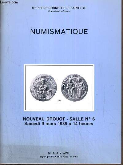 CATALOGUE DE VENTE AUX ENCHERES - NOUVEAU DROUOT - NUMISMATIQUE - SALLE 6 - 9 MARS 1985.