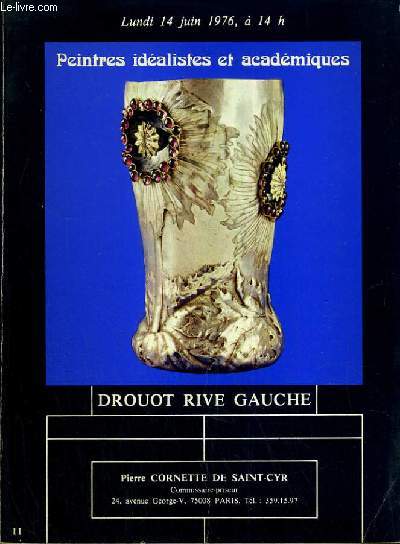 CATALOGUE DE VENTE AUX ENCHERES - DROUOT RIVE GAUCHE - PEINTRES IDEALISTES ET ACADEMIQUES - SALLE 1 - 14 JUIN 1976.